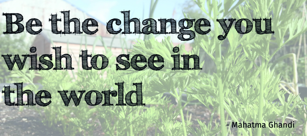 Be The Change Quote Banner 3